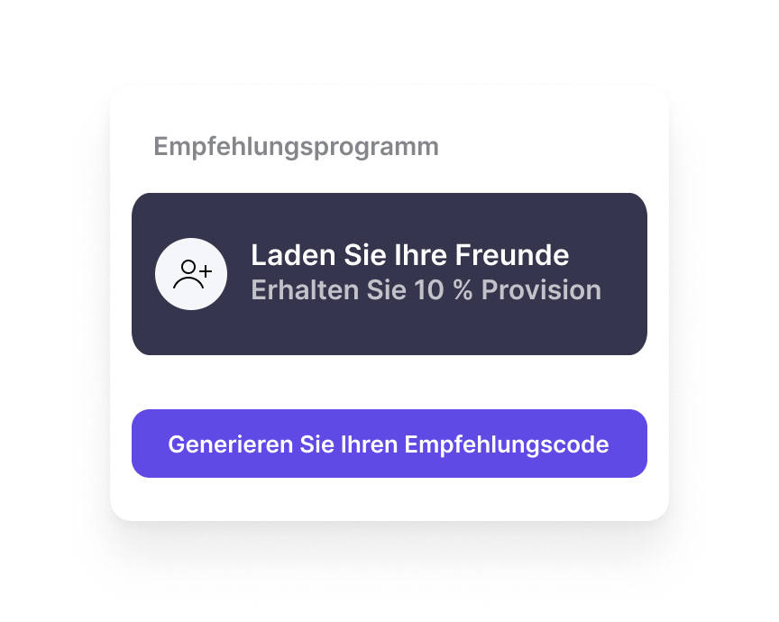 Generieren Sie Ihren Empfehlungscode
